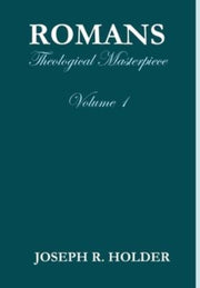 Romans: Theological Masterpiece (volume
