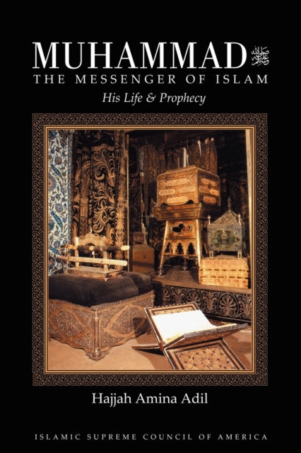 Muhammad: The Messenger Of Islam