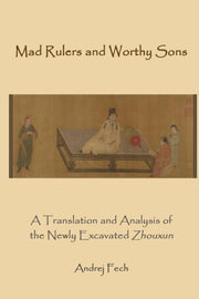 Mad Rulers And Worthy Sons: A Translatio