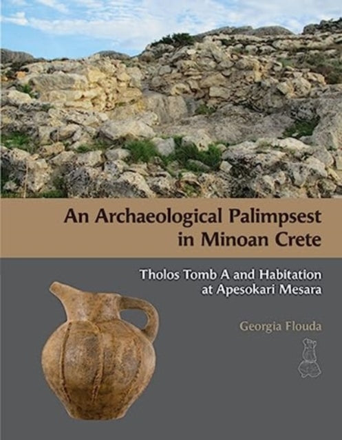 Archaeological Palimpsest In Minoan Cre