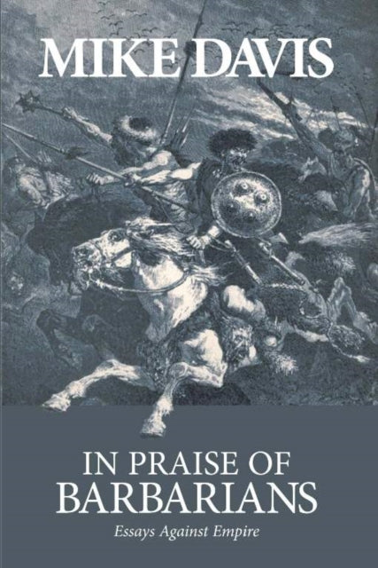 In Praise Of The Barbarians
