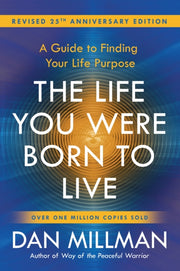 Life You Were Born To Live By Millman, Dan