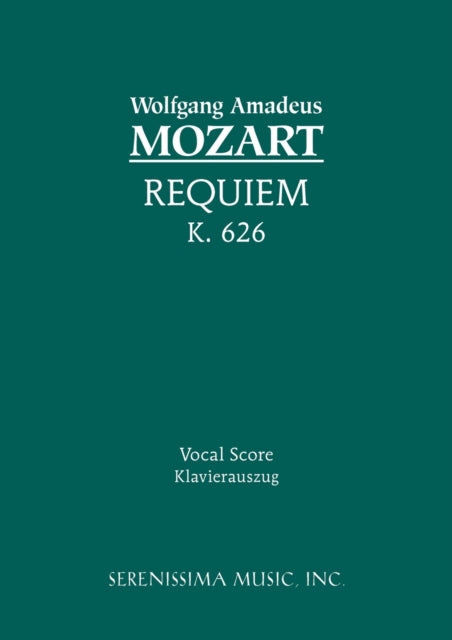 Requiem, K.626: Vocal Score By Mozart, Wolfgang Ama