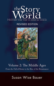 Story Of The World Vol 2 Middle Ages By Unknown