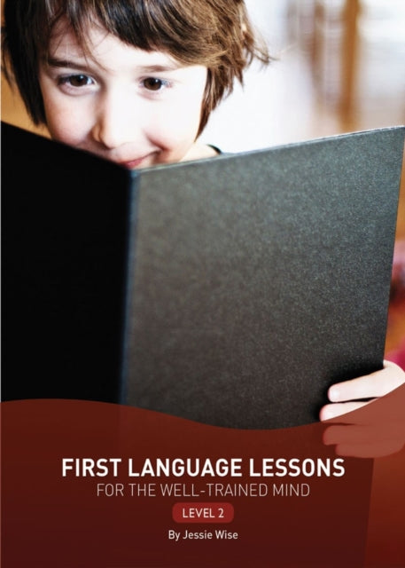 First Language Lessons For The Well
