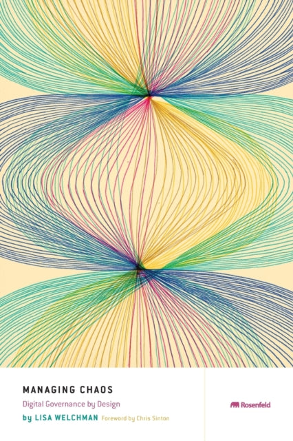 Managing Chaos: Digital Governance By De