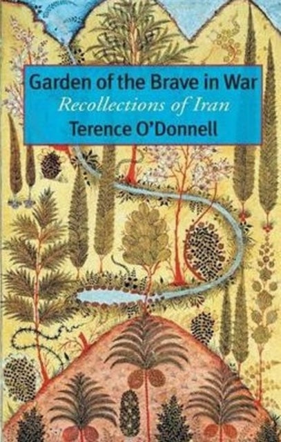 Garden Of The Brave In War: Recollection By O'donnell, Terence