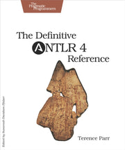 Definitive Antlr 4 Reference The