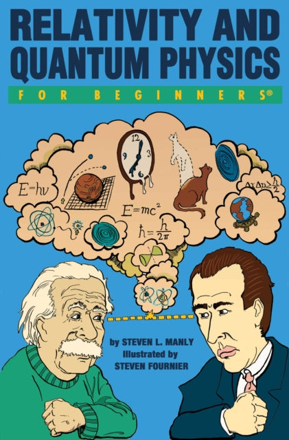 Relativity & Quantum Physics For Beginne