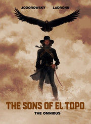 Sons Of El Topo The Omnibus By Jodorowsky, A