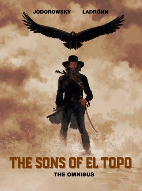 Sons Of El Topo The Omnibus By Jodorowsky, A