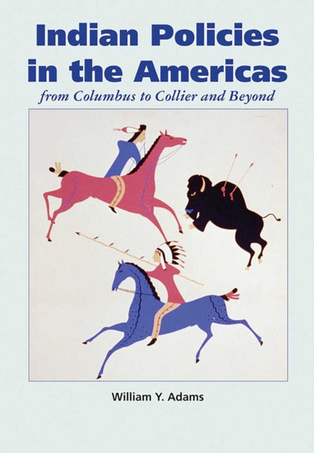 Indian Policies In The Americas