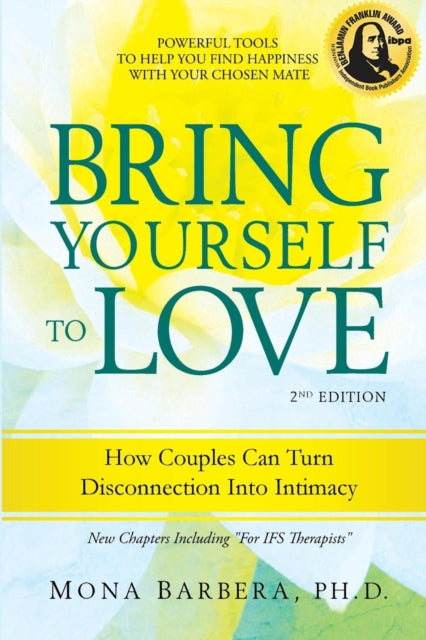 Bring Yourself To Love: How Couples Can By Barbera, Mona R