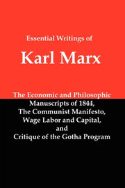 Essential Writings Of Karl Marx: Economi By Marx, Karl