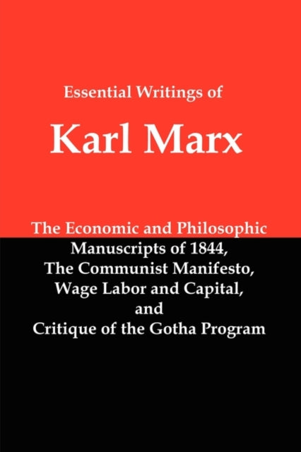 Essential Writings Of Karl Marx: Economi By Marx, Karl