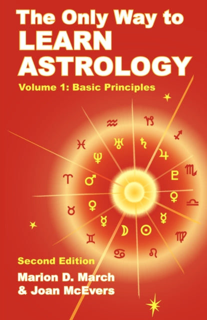 The Only Way To Learn Astrology, Volume