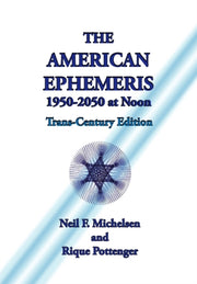 The American Ephemeris 1950-2050 At Noon By Michelsen, Neil F.