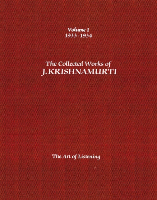 Collected Works Of J Krishnamurti Volume