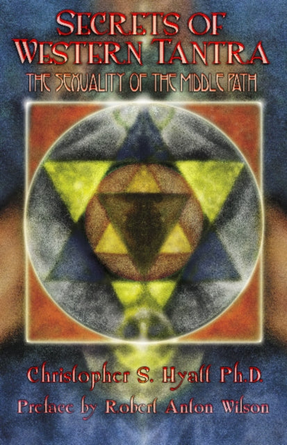 Secrets Of Western Tantra By .