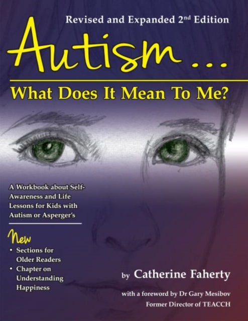 Autism: What Does It Mean To Me : What D