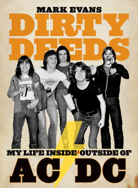 Mark Evans Dirty Deeds My Life Insideout