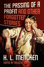 The Passing Of A Profit And Other Forgot By Mencken, Henry Louis