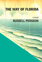 Way Of Florida A Novel