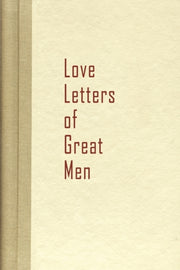 Love Letters Of Great Men By Becon Hill,