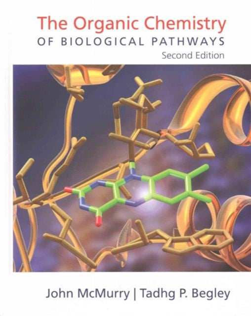 Organic Chemistry Biologl Pathways 2e