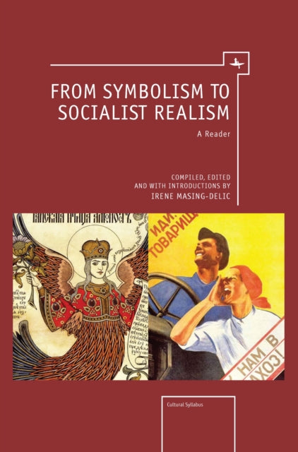 From Symbolism To Socialist Realism: A R By Masing-delic, Irene