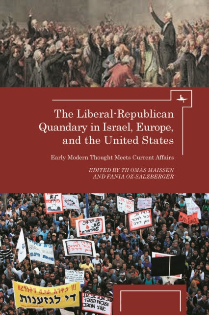 The Liberal-republican Quandary In Israe By Maissen, Thomas