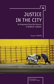 Justice In The City: An Argument From Th By Cohen, Aryeh