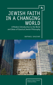 Jewish Faith In A Changing World: A Mode By Shuchat, Raphael