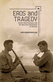 Eros And Tragedy: Jewish Male Fantasies By Nur, Ofer