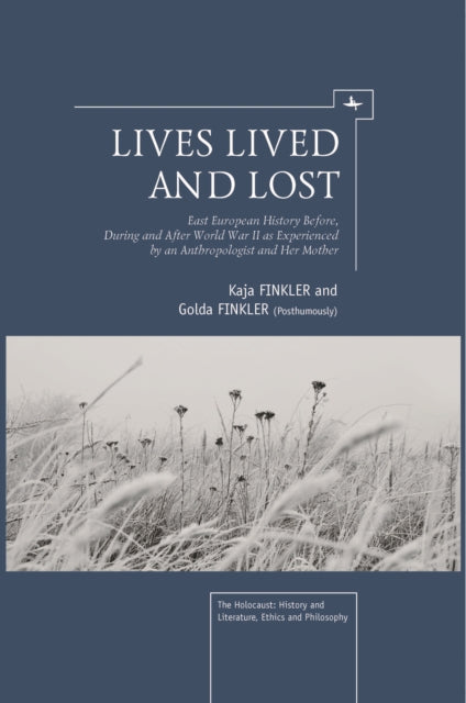 Lives Lived And Lost: East European Hist By Finkler, Kaja
