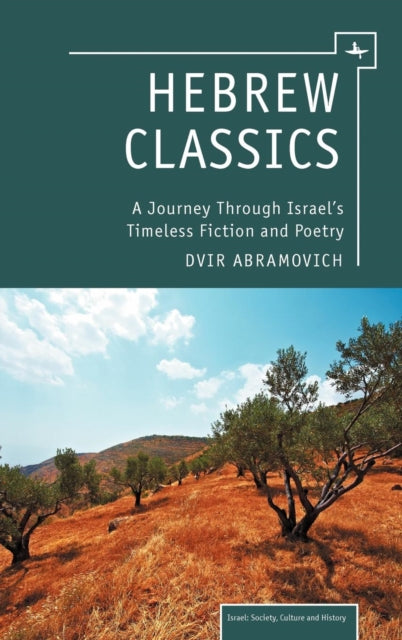 Hebrew Classics: A Journey Through Israe By Abramovich, Dvir