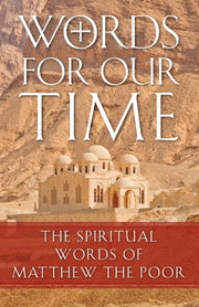 Words For Our Time: The Spiritual Words By Matta, Abba