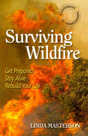 Surviving Wildfire: Get Prepared, Stay A