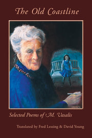 The Old Coastline: Selected Poems Of M. By Vasalis, M