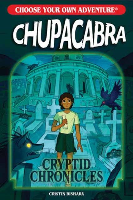 Choose Your Own Adventure Cryptid Chroni By Bishara, Cristin