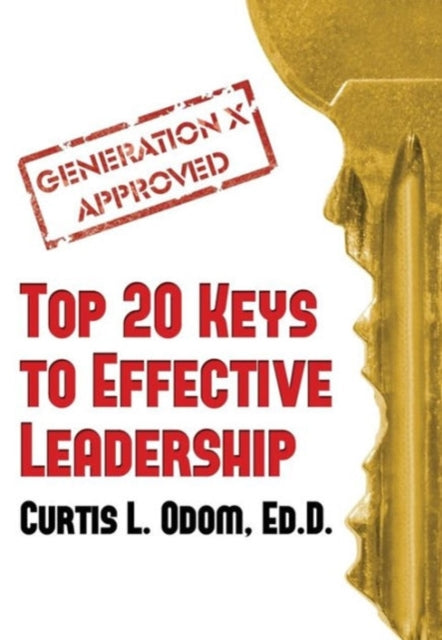 Generation X Approved - Top 20 Keys To E