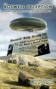 The Roswell Deception And The Demystifi