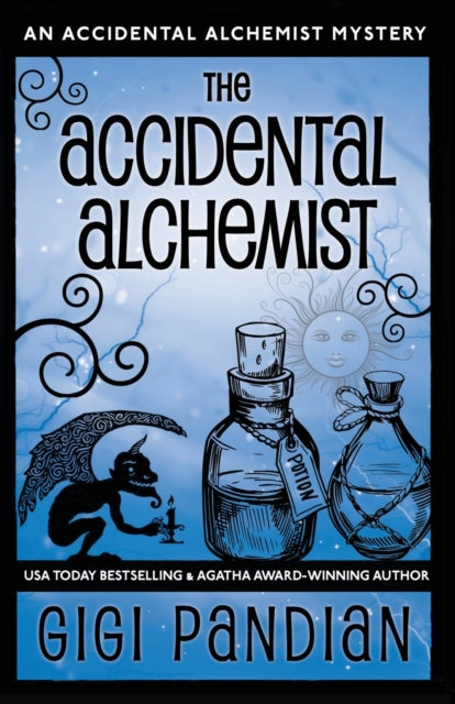 Accidental Alchemist: An Accidental By Pandian, Gigi