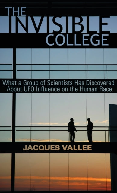 Invisible College: What A Group Of S By Vallee, Jacques