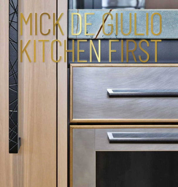 Kitchen First By De Giulio, Mick