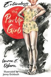 Entomology Of The Pinup Girl
