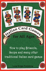 Italian Card Games For All Ages: How To By Long Bridge Publishi