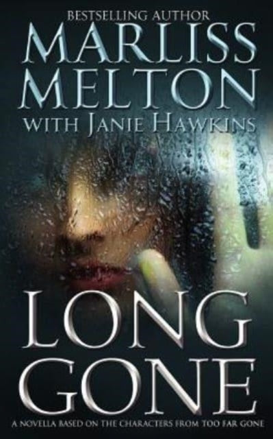 Long Gone: A Novella Featuring The Chara