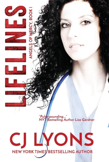 Lifelines: Angels Of Mercy Book 1