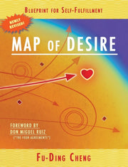 Map Of Desire: Blueprint For Self-fulfil By Cheng, Fu-ding